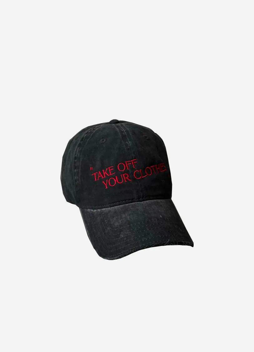 “TAKE OFF YOUR CLOTHES” HAT - Washed Cotton
