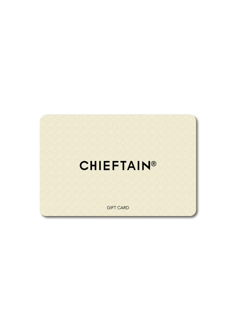 CHIEFTAIN E-GIFT CARD