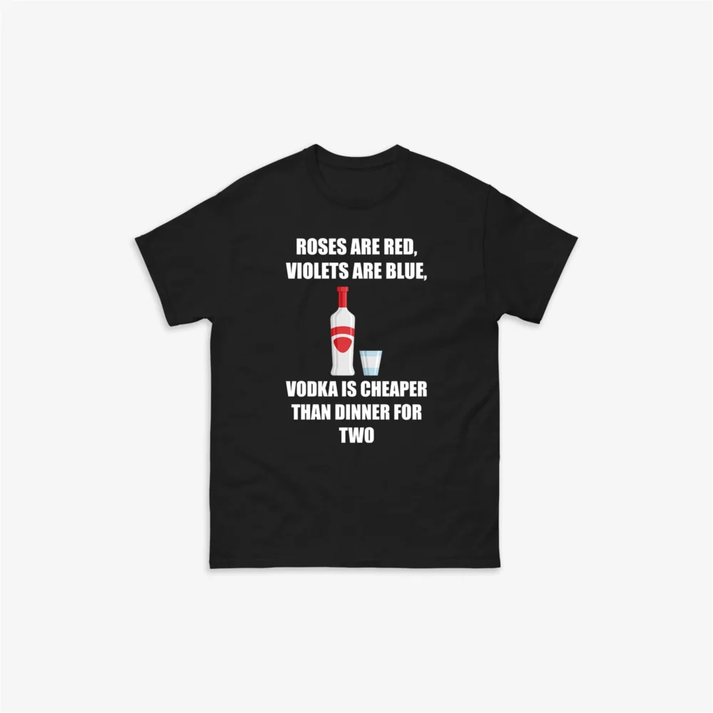 Vodka Is Cheaper T-Shirt