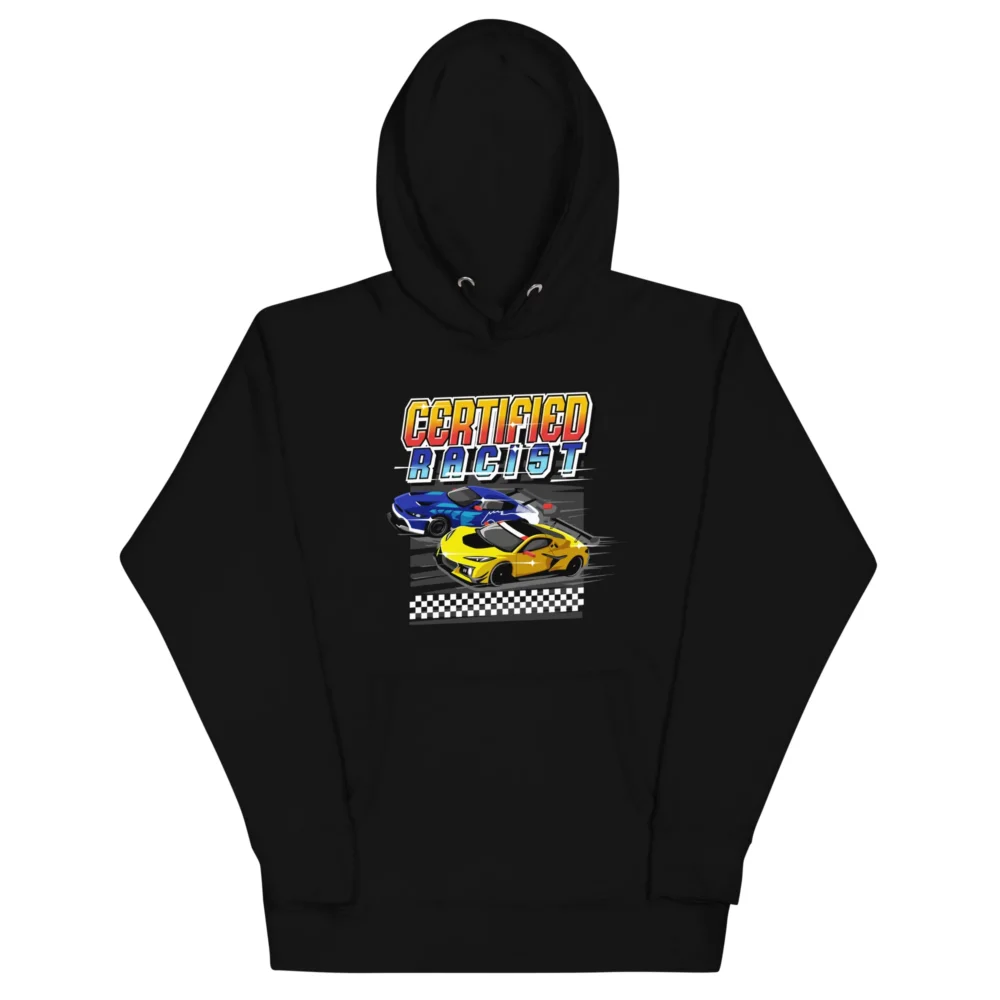 Certified Racist Hoodie