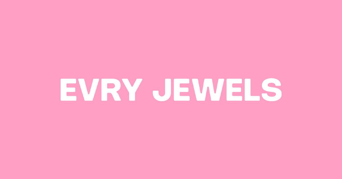 Evry Jewels