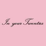 In Your Twenties