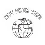 Not From This World