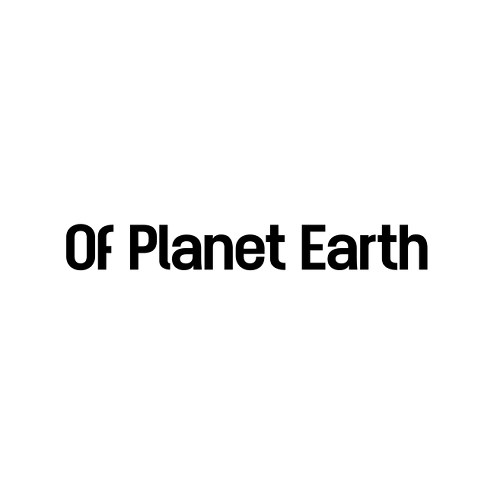Of Planet Earth