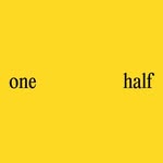 One Half