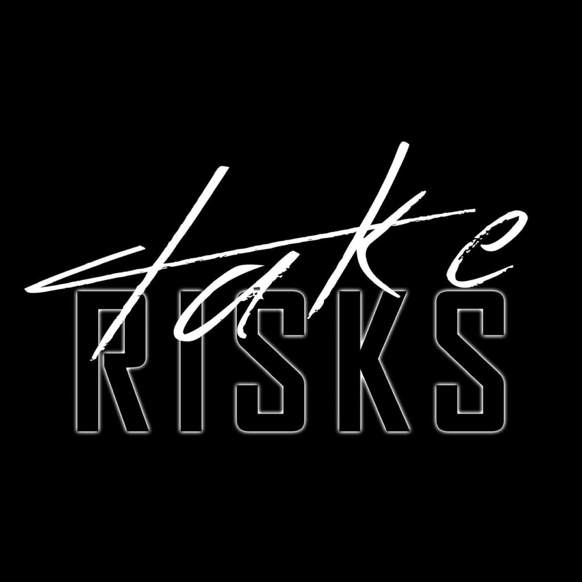 Take Risks and Prosper