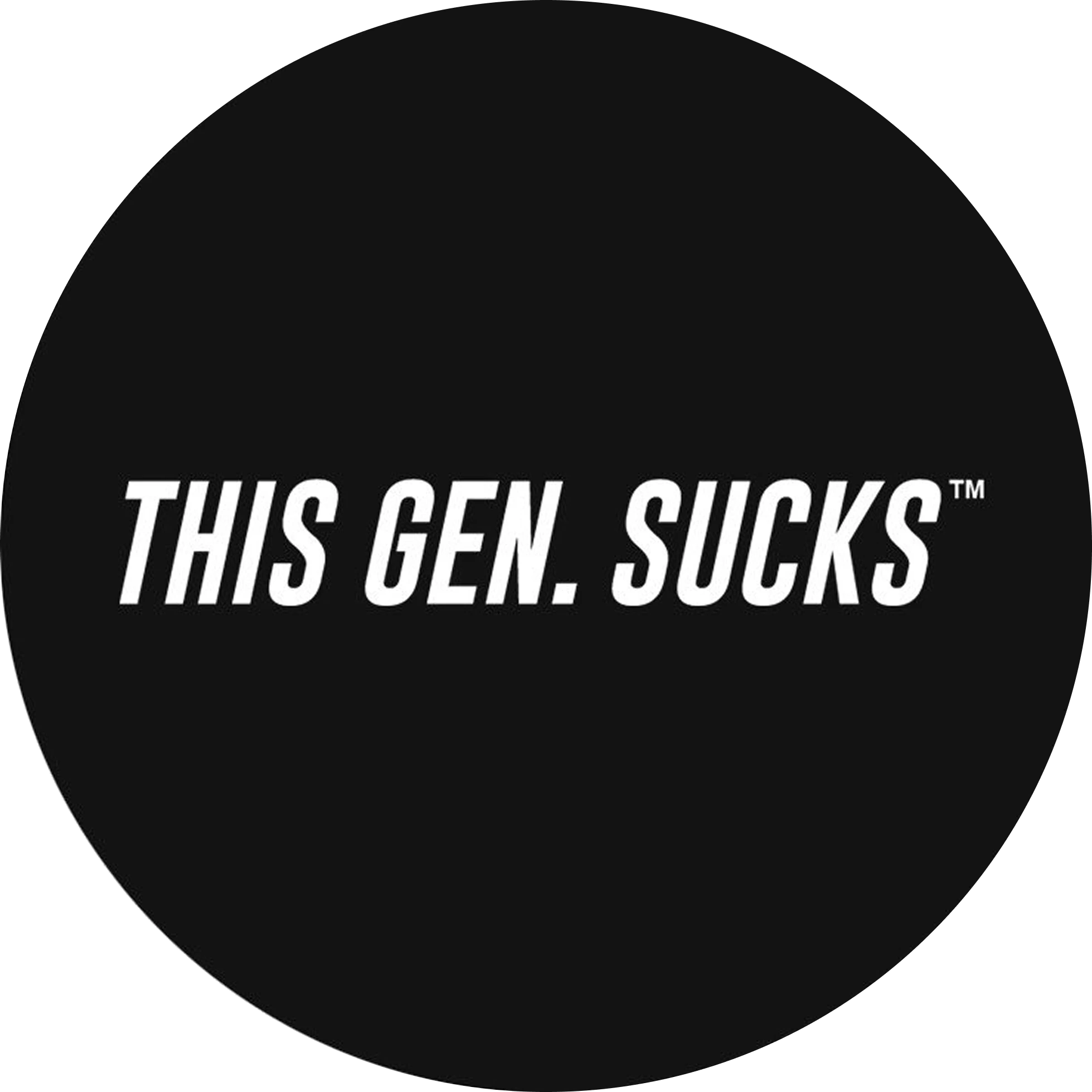 This Gen Sucks