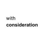 With Consideration