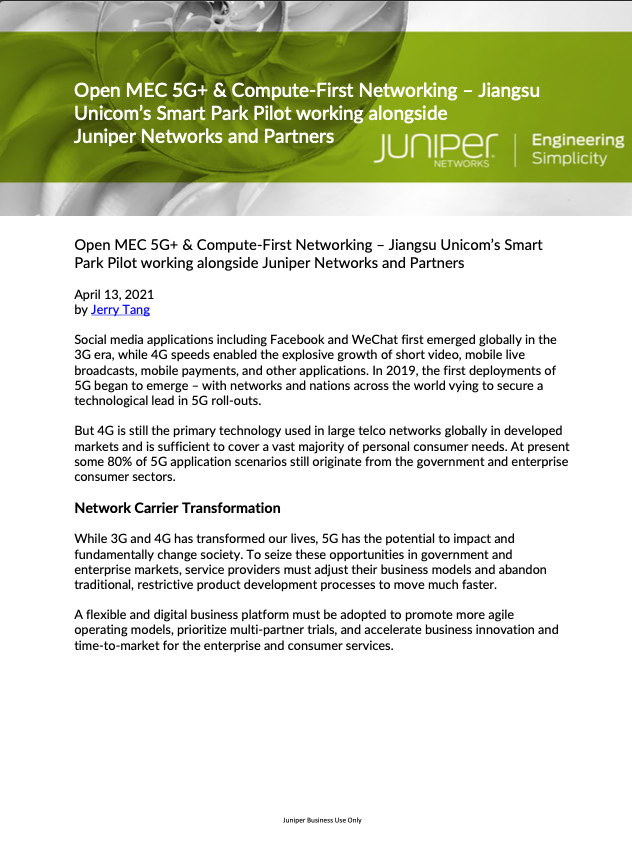 Open MEC 5G+ & Compute-First Networking – Jiangsu Unicom’s Smart Park Pilot working alongside Juniper Networks and Partners