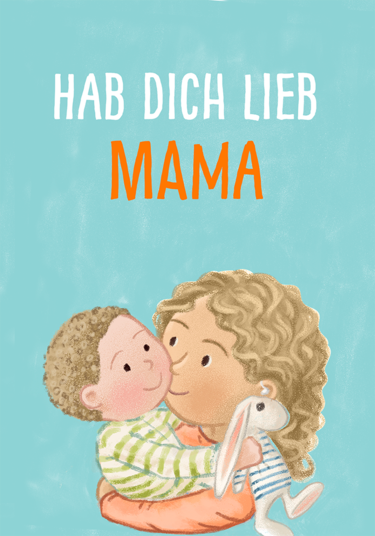 Karte „Ich hab dich lieb Mama“
