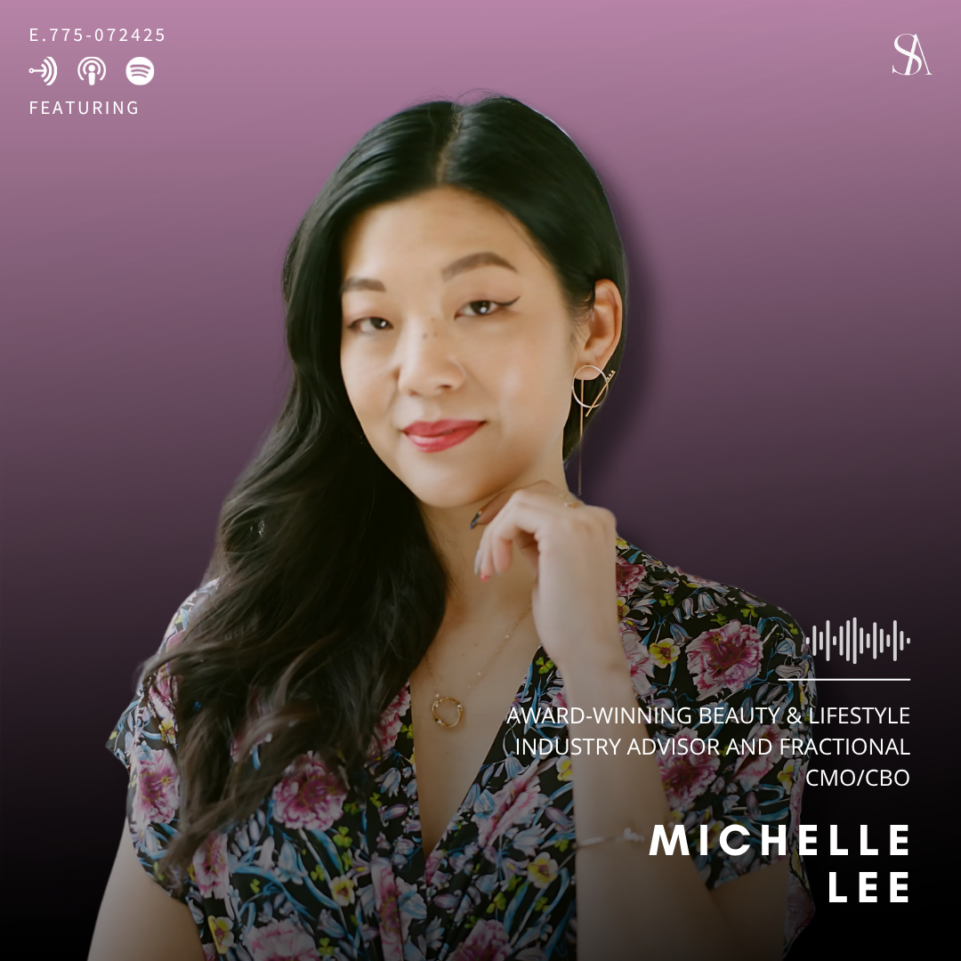 From Journalism to Redefining Beauty Culture with Michelle Lee