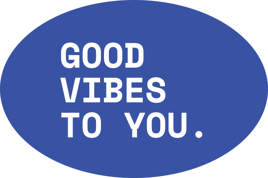 good vibes to you