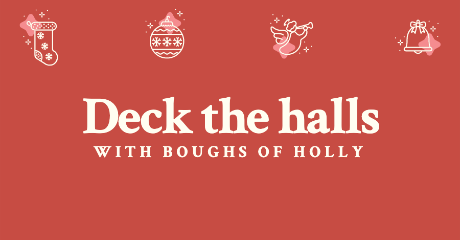 Deck the halls