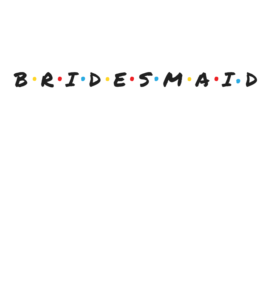 Friends of Bride - T-shirt