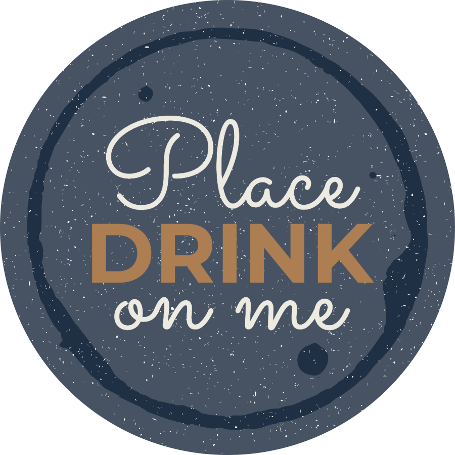Place drink on me