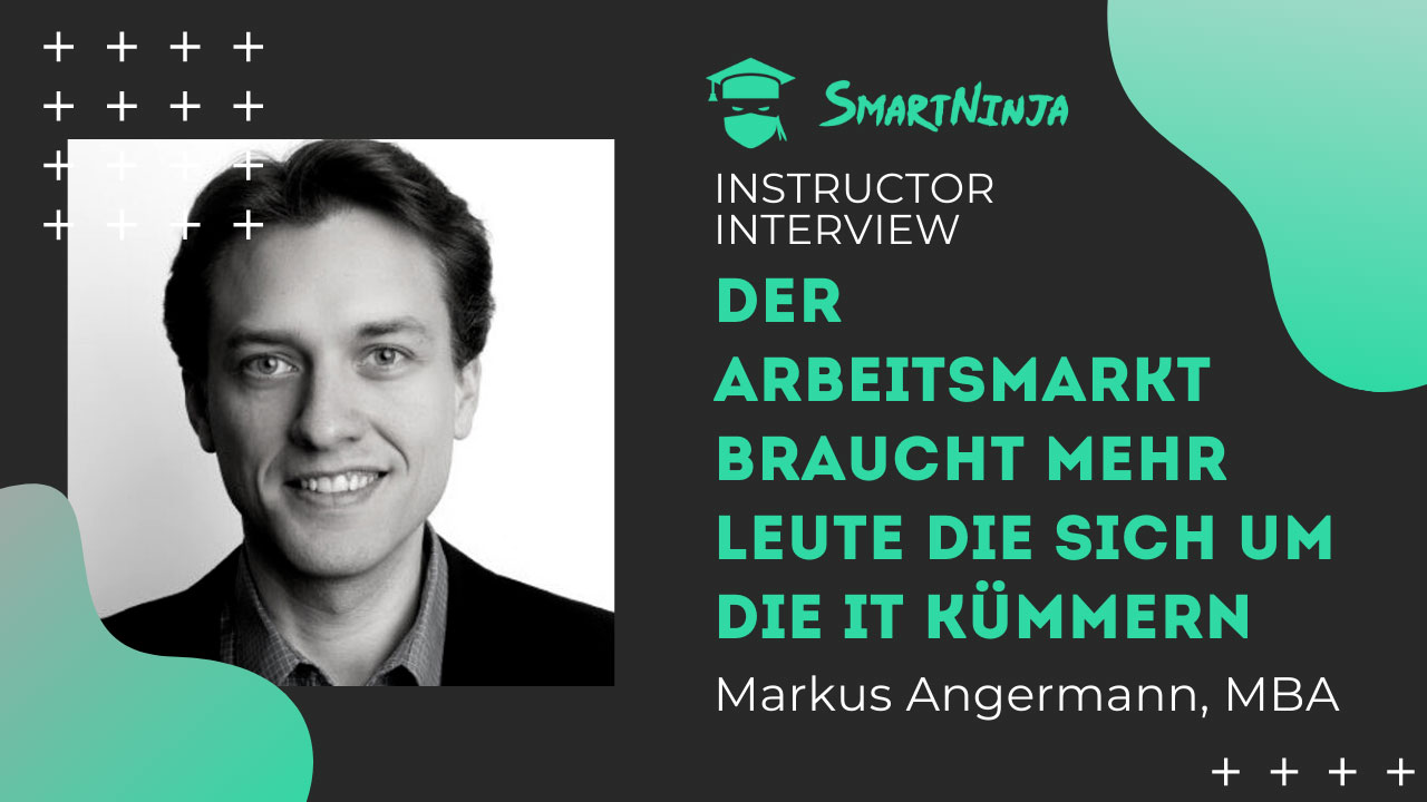 Markus Angermann: Trotz der Corona Krise braucht der Arbeitsmarkt immer mehr gute, qualifizierte IT SpezialistInnen