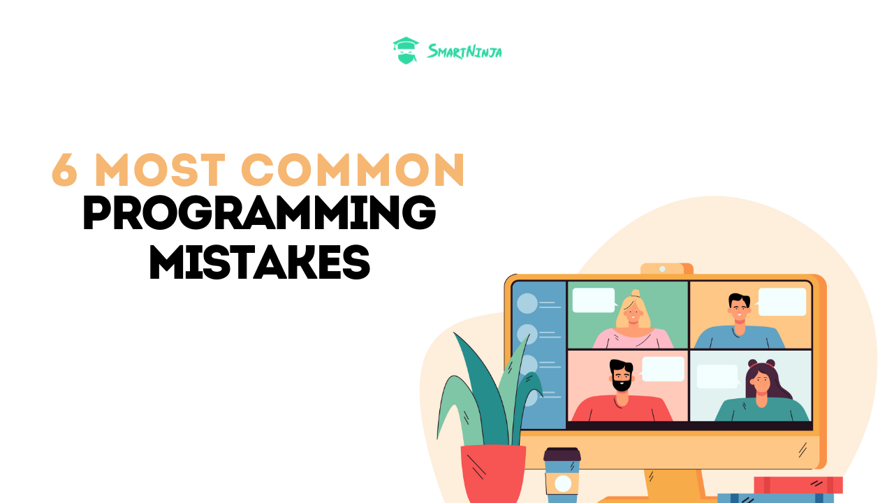 6 most common programming mistakes