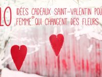 10 idées cadeau Saint-Valentin femme qui changent des fleurs !