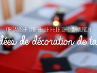 Décoration de table communion : 9 idées pour une table scintillante