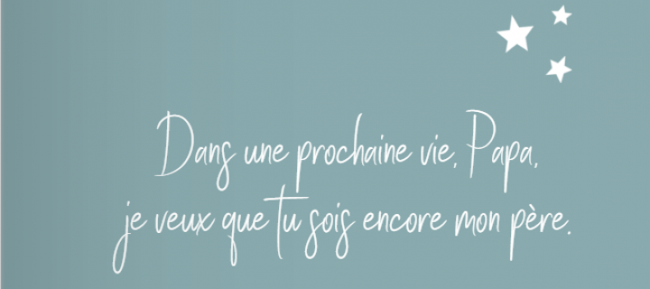 Bonne fête Papa ! Les textes et citations les plus adorables pour la fête des Pères