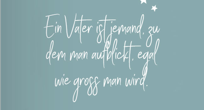 Liebevolle Sprüche und Zitate zum Vatertag