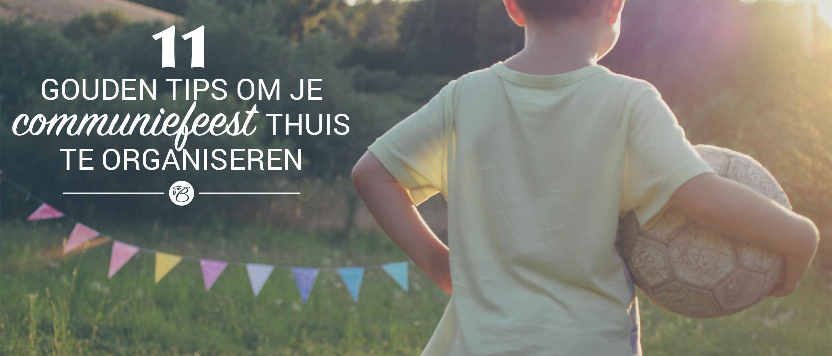 Tips Communiefeest Thuis Organiseren Materiaal Blog Smartphoto Blog