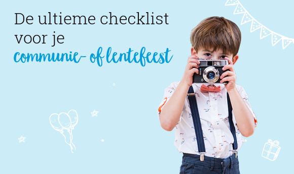 De ultieme checklist voor je communie- of lentefeest