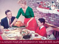 Trucs & astuces pour une décoration de table de Noël bluffante