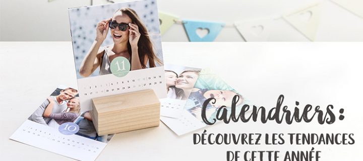 Calendrier photo 2018 : découvrez les tendances pour 2018