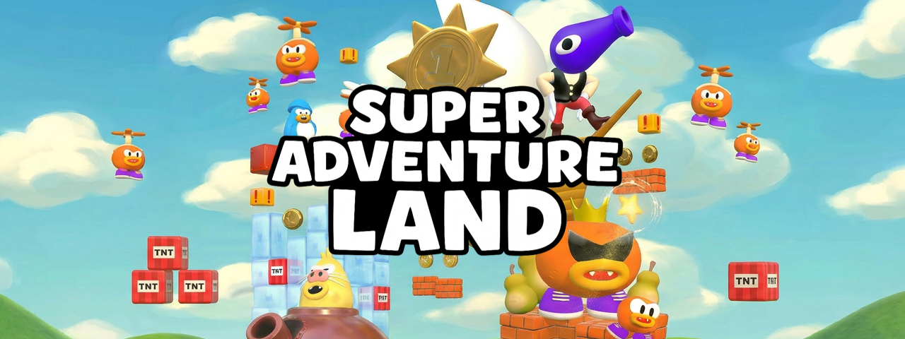 Super Adventure Land