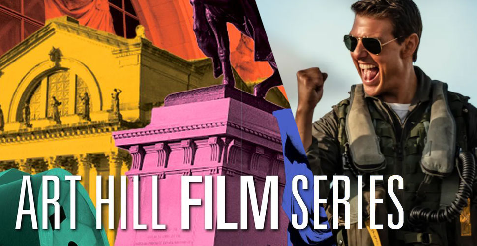 Art Hill Film Series: Top Gun: Maverick