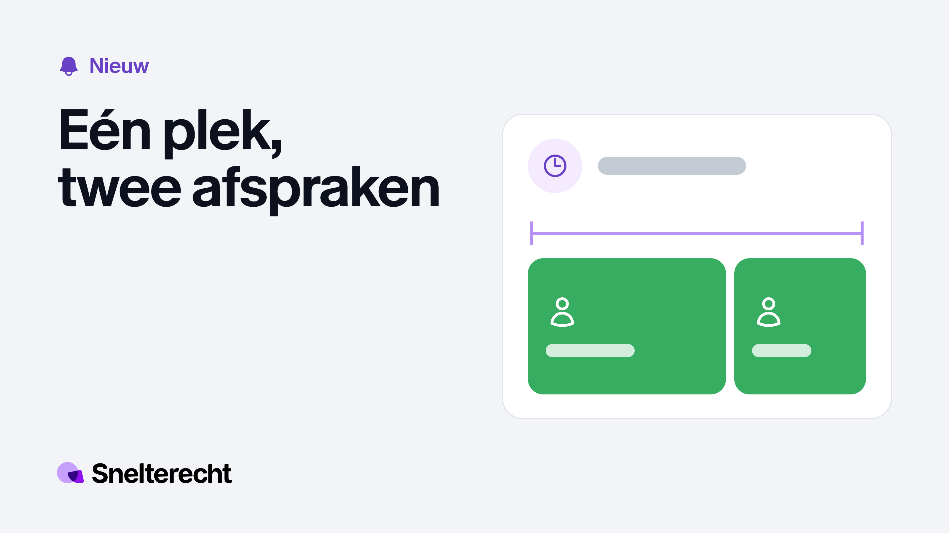 Eén lege plek, aangegeven met een maatlijn, gevuld met twee groene afspraken naast elkaar.