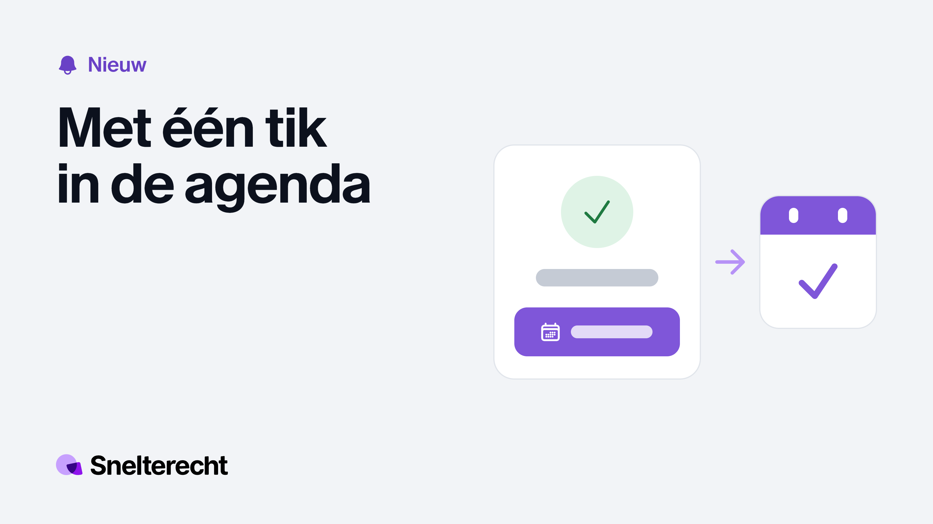 Een bevestigde afspraak met een paarse agendaknop, en een pijl naar een agendablaadje met een vinkje.