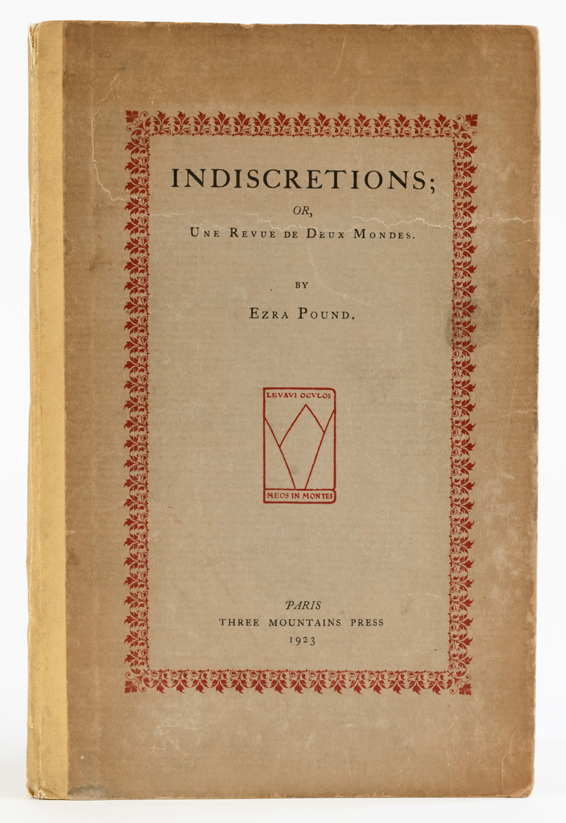 POUND, Ezra (1885-1972).  Indiscretions, Paris, Three Mountains Press, 1923, large 8vo, original cloth-backed paper boards. FIRST EDITION. ONE OF 300 COPIES.