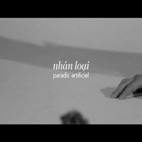 nhân loai - paradis artificiel
FASHION FILM 
KOLLEKTION BY @hoangdangnhaan
MUSIC PRODUCED BY ME