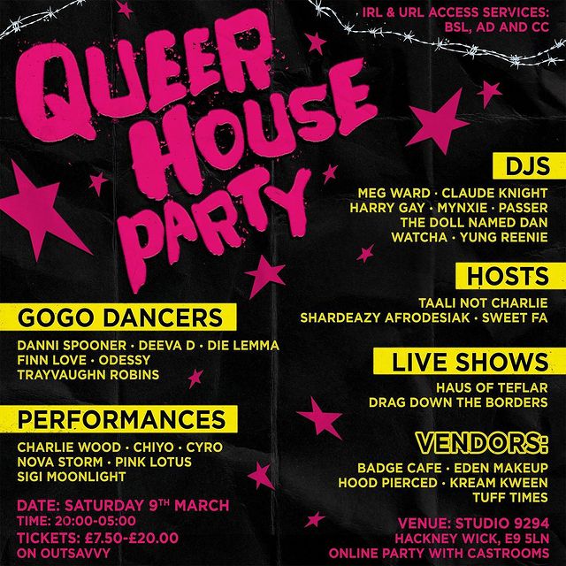 @queerhouseparty IS THIS WEEK AND TICKETS ARE NEARLY ALL GONE 😮 !!
‌
a mega line up and h0t cuties all around! i cannot wait to dance this weekend 😙😙😙
‌
swipe 2 see jelly cat looking at u 2 see if ur coming 👀👀👀 and then swipe again 2 see what u COULD see if u come along (surprise surprise it’s my cheeky face)
‌
XXXX LINK IN BIO XXXX
LUV U
‌
EXPECT:
Live music, drag, slags, performances, DJs, vendors, and dancers.
‌
NEW HOME:
We’ve found our new home at Number 90, Hackney Wick. It’s a huge warehouse space with multiple rooms - meaning we will have a stacked lineup across two rooms with spaces to watch shows, dance, and chill.
‌
EVERYONE IN:
Queer House Party is for everyone - but trans people to the front! We’ve done our best to keep ticket prices down for everyone. Tickets are on a sliding scale from £7.50-20. If this is still a barrier for you, please drop us a message, and we will add you to our free list.
‌
ACCESS:
Number 90 is a wheelchair-accessible venue. Both our IRL and URL events will have British Sign Language and Audio Description available during the shows -there is no hearing induction loop installed in the venue. Free tickets are available for carers and PAs. If you have any specific questions, drop us a line at queerhouseparty@gmail.com.
‌
COVID:
We ask that everyone tests before attending to keep the party safer. If you can’t get hold of a test before the event, there will be a covid testing station outside the venue. We will not ask for proof that you have tested.
‌
Tickets with the full lineup in my bio. Get a ticket before they all go!