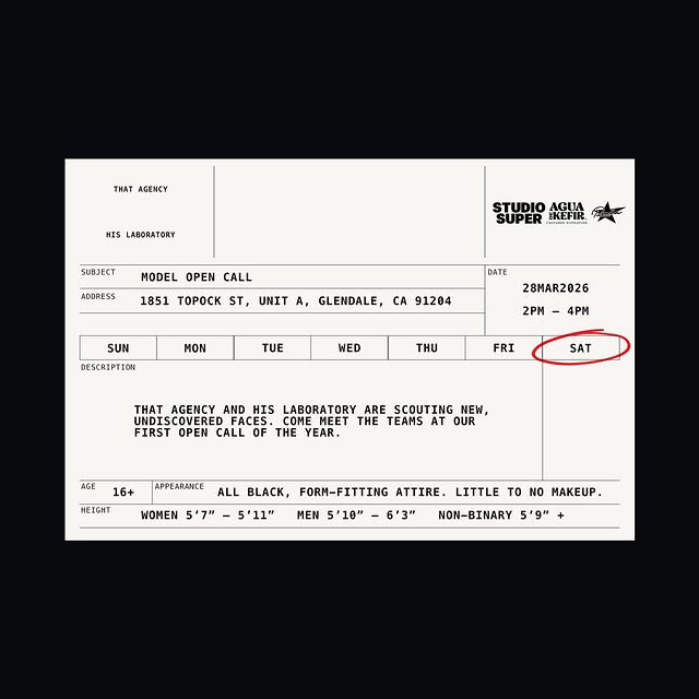 ⚡︎ MODEL OPEN CALL ⚡︎<br />
<br />
That Agency and His Laboratory are scouting new, undiscovered faces. Come meet the teams at our first open call of the year.<br />
<br />
WHEN<br />
Saturday, March 28, 2026<br />
2PM – 4PM<br />
<br />
 ...