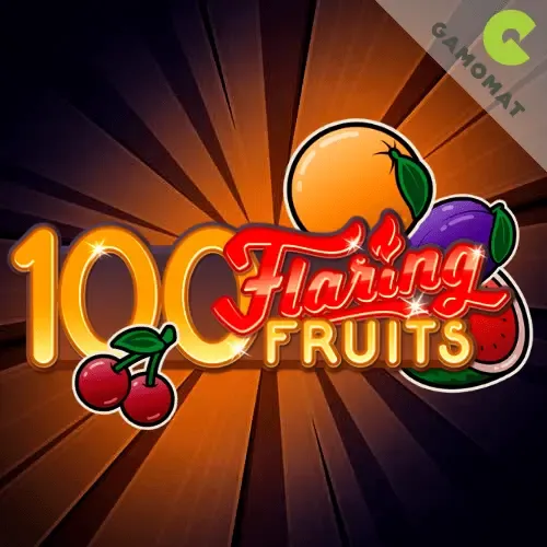 100 Flaring Fruits