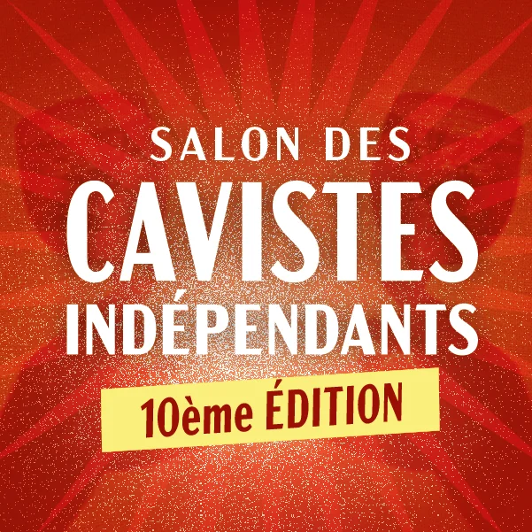Salon des Cavistes Indépendants - 10ème édition