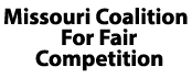 MISSOURI COALITION FOR FAIR COMPETITION