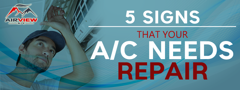 5 Signs That Your AC Needs Repair