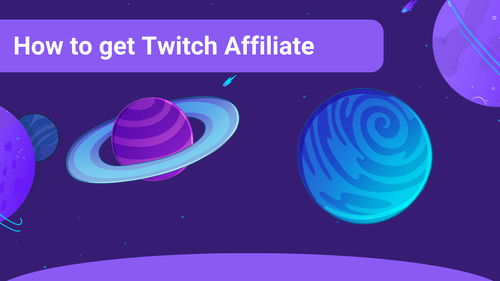 How to get Twitch Affiliate