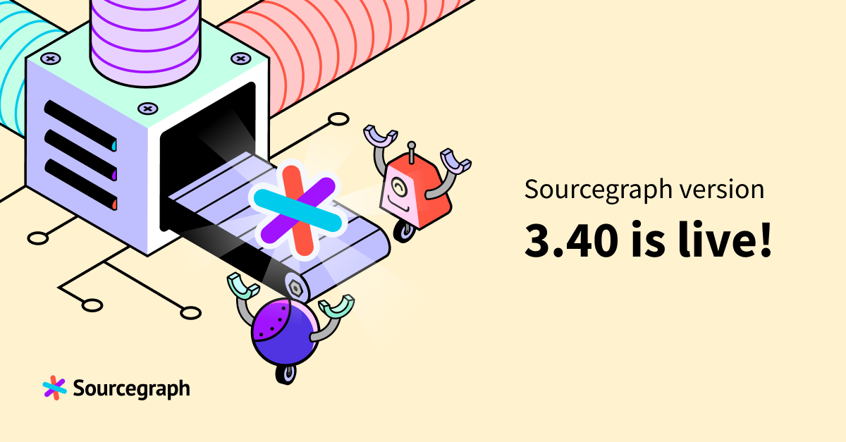 Sourcegraph 3.40 release