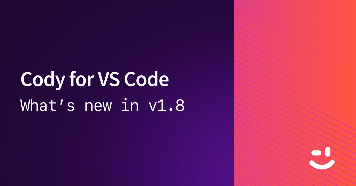 Cody for VS Code v1.8.0 release