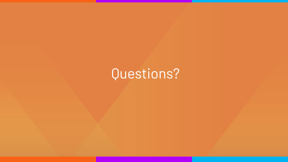 Slide stating "Questions?"