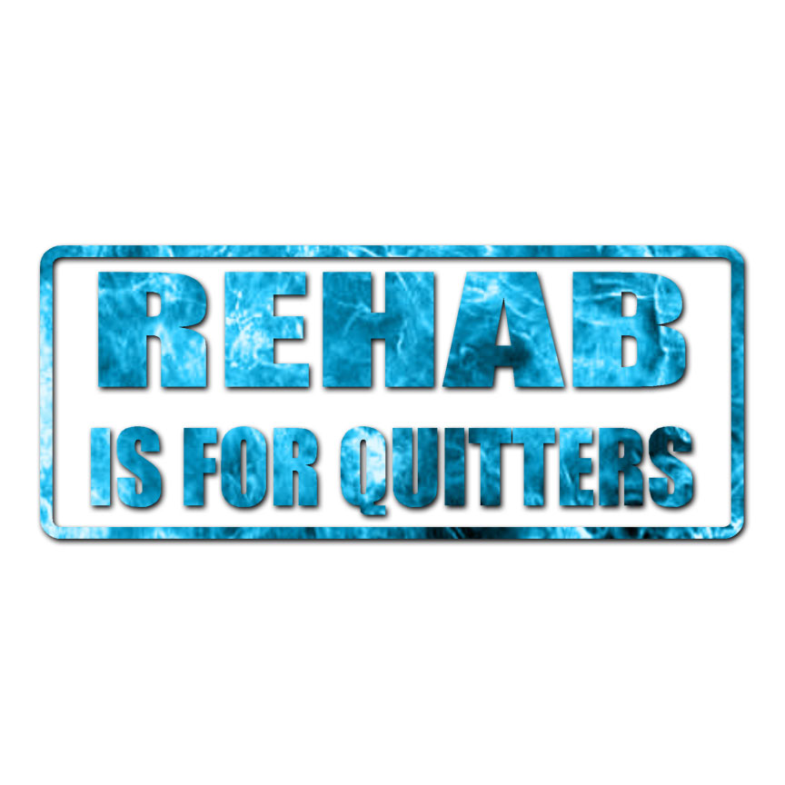 Rehab For Quitters Funny – Decal Sticker – Multiple Patterns & Sizes – ebn1783