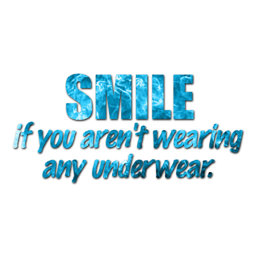 Smile If No Underwear – Decal Sticker – Multiple Patterns & Sizes – ebn1812