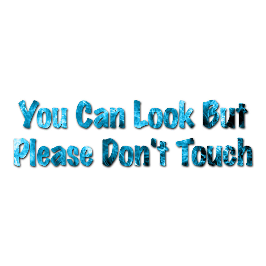 Look Don’t Touch – Vinyl Decal Sticker – Multiple Patterns & Sizes – ebn3173
