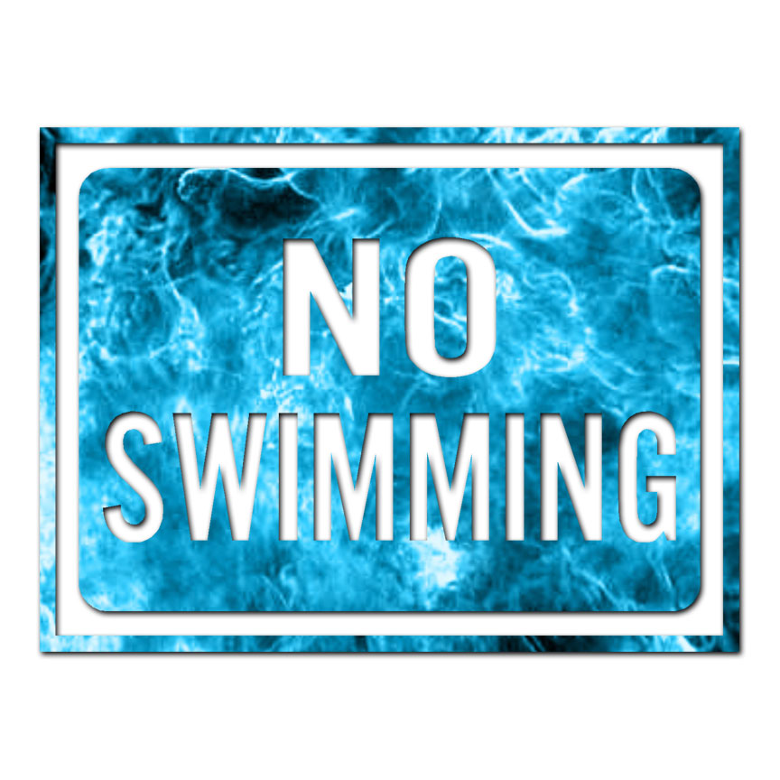 No Swimming Sign – Vinyl Decal Sticker – Multiple Patterns & Sizes – ebn4025