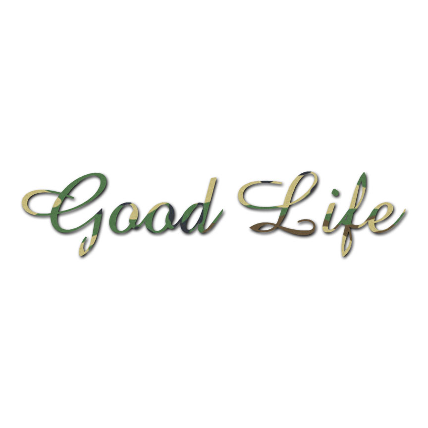 Good Life-Autocollant Vinyle Autocollant-Plusieurs Couleurs & Tailles-ebn3163